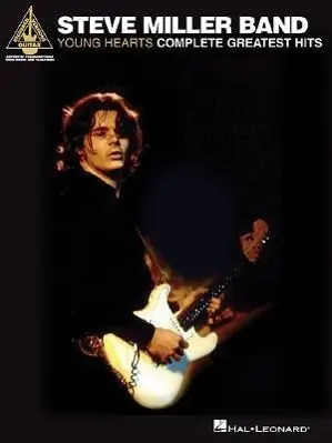 Cover: 9780793544516 | Steve Miller Band - Young Hearts: Complete Greatest Hits | Corporation