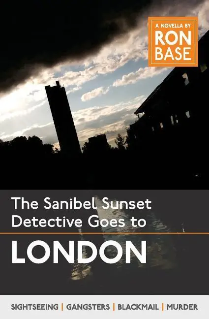 Cover: 9780994064516 | The Sanibel Sunset Detective Goes to London | Ron Base | Taschenbuch