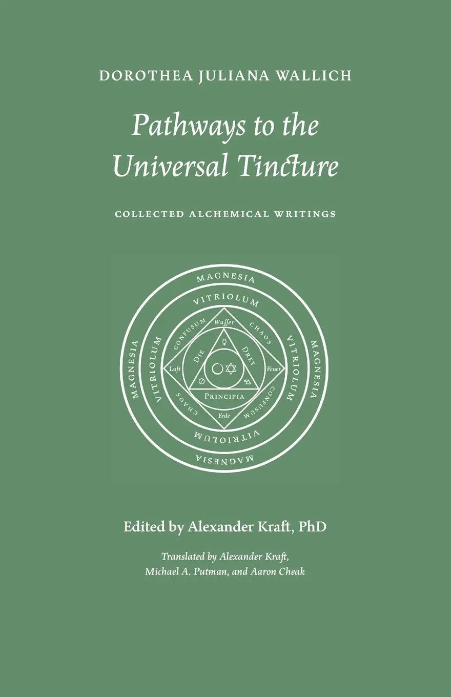 Cover: 9780995124516 | Pathways to the Universal Tincture | Collected Alchemical Writings