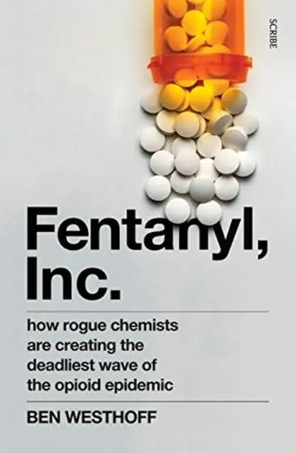 Cover: 9781912854516 | Fentanyl, Inc. | Ben Westhoff | Taschenbuch | Kartoniert / Broschiert