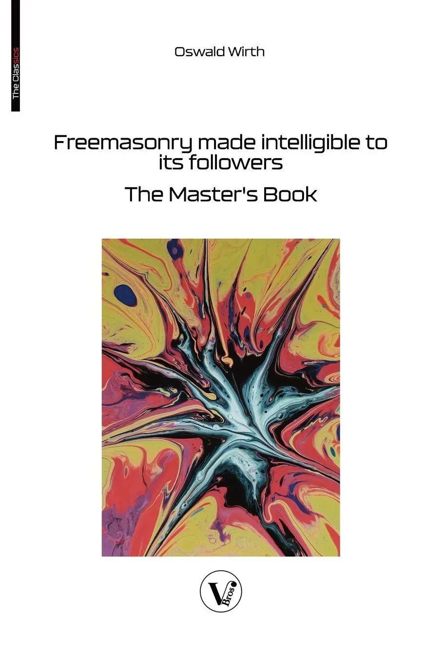 Cover: 9782487364516 | Freemasonry made intelligible to its followers | The Master's Book