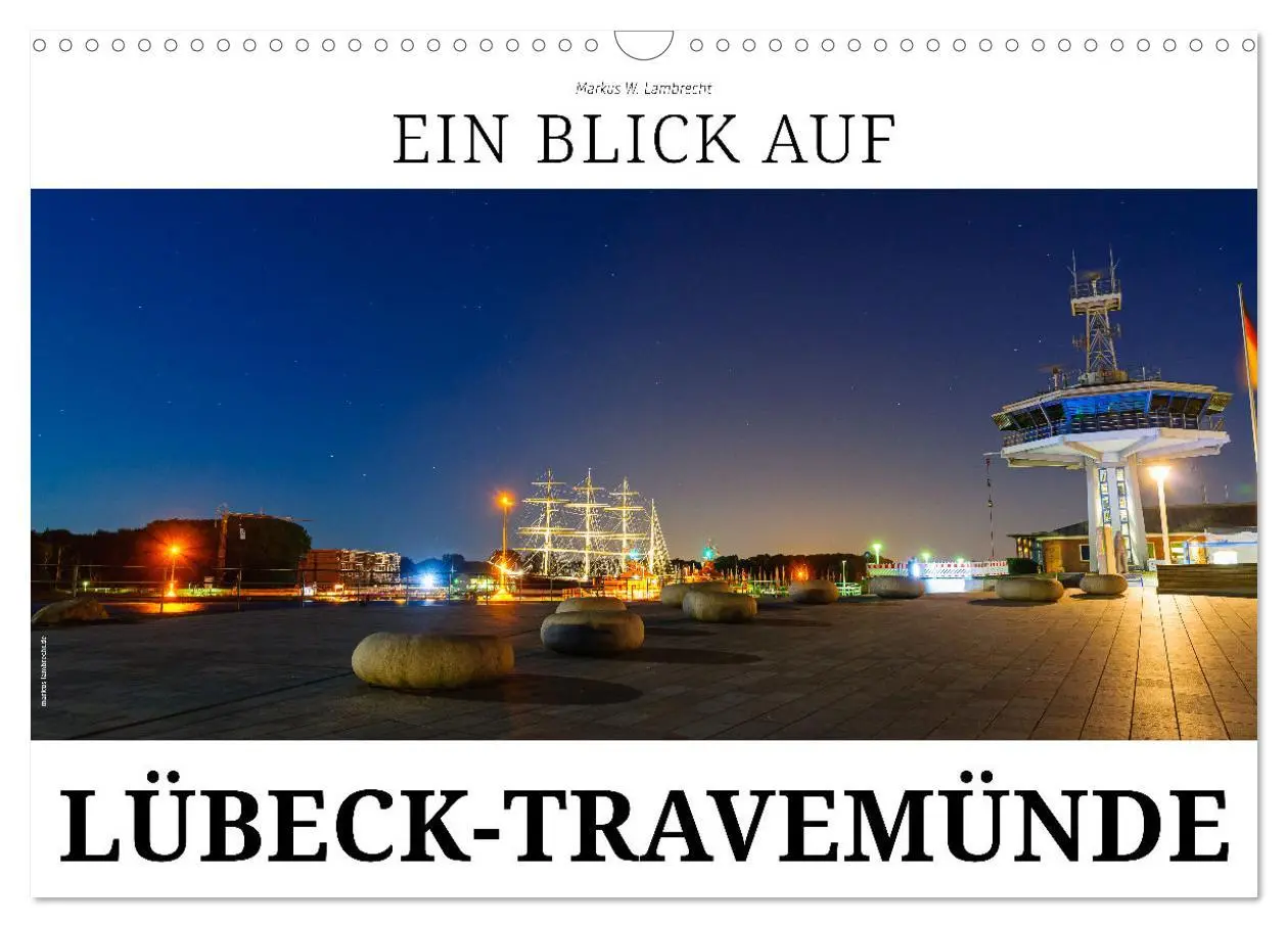 Cover: 9783457874516 | Ein Blick auf Lübeck-Travemünde (Wandkalender 2026 DIN A3 quer),...