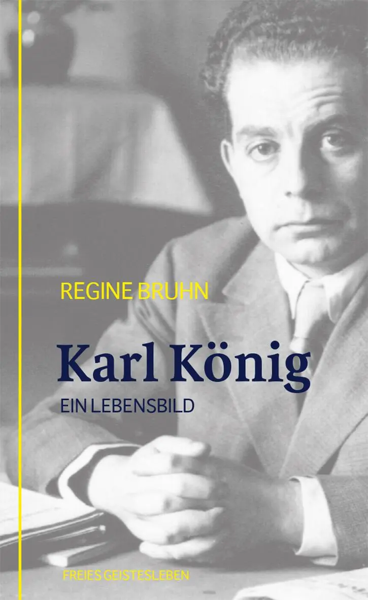 Cover: 9783772524516 | Karl König | Ein Lebensbild | Regine Bruhn | Taschenbuch | 160 S.