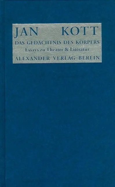 Cover: 9783923854516 | Das Gedächtnis des Körpers | Essays zu Literatur und Theater | Kott