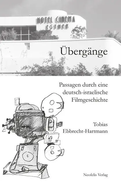 Cover: 9783943414516 | Übergänge | Passagen durch eine deutsch-israelische Filmgeschichte