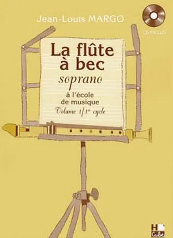Cover: 9790230974516 | MARGO Jean-Louis Flûte à Bec à l'école de musique Vol.1 flûte à bec...