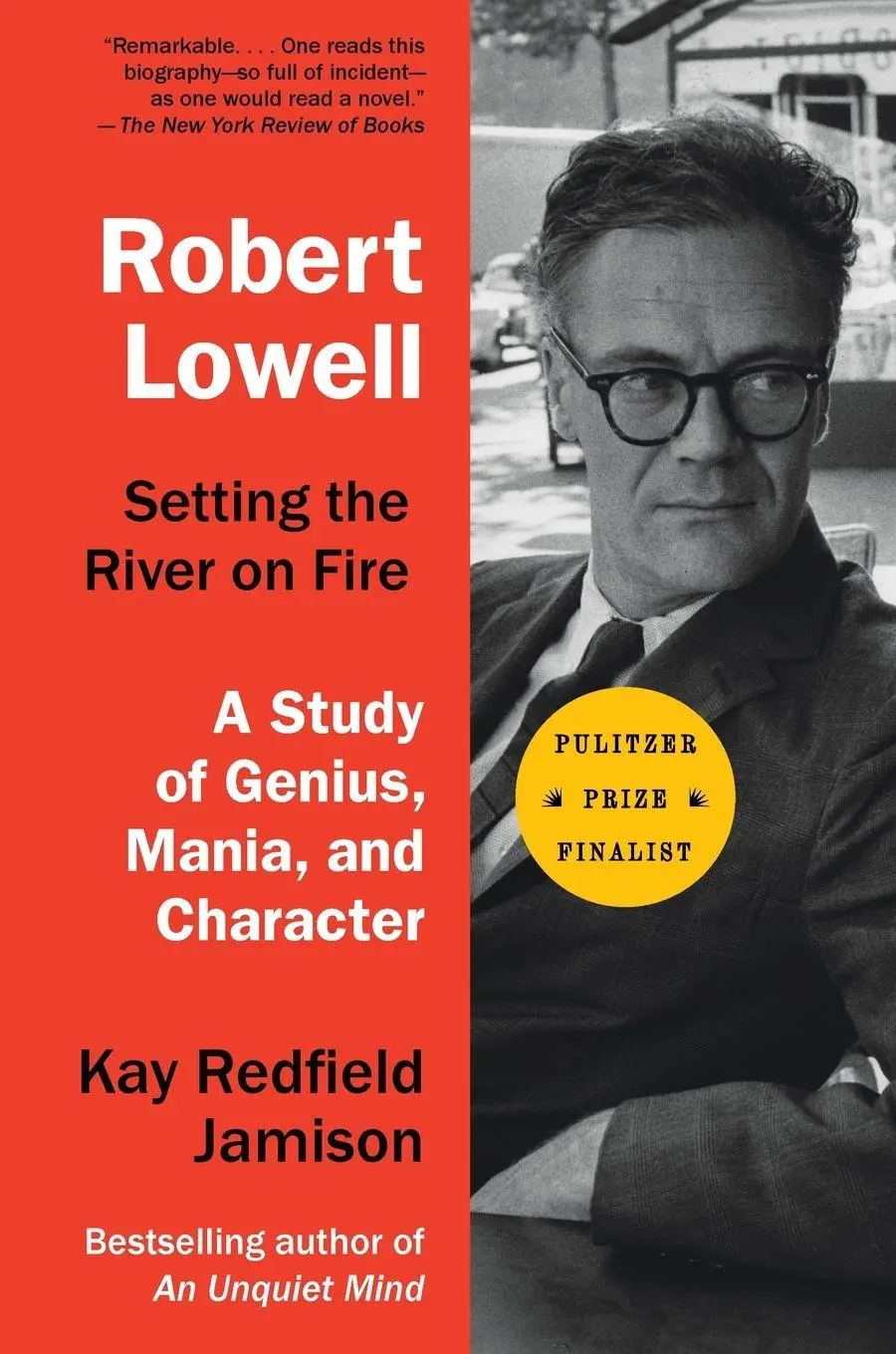 Cover: 9780307744616 | Robert Lowell, Setting the River on Fire | Kay Redfield Jamison | Buch Cover: 9780307744616 | Robert Lowell, Setting the River on Fire | Kay Redfield Jamison | Buch
