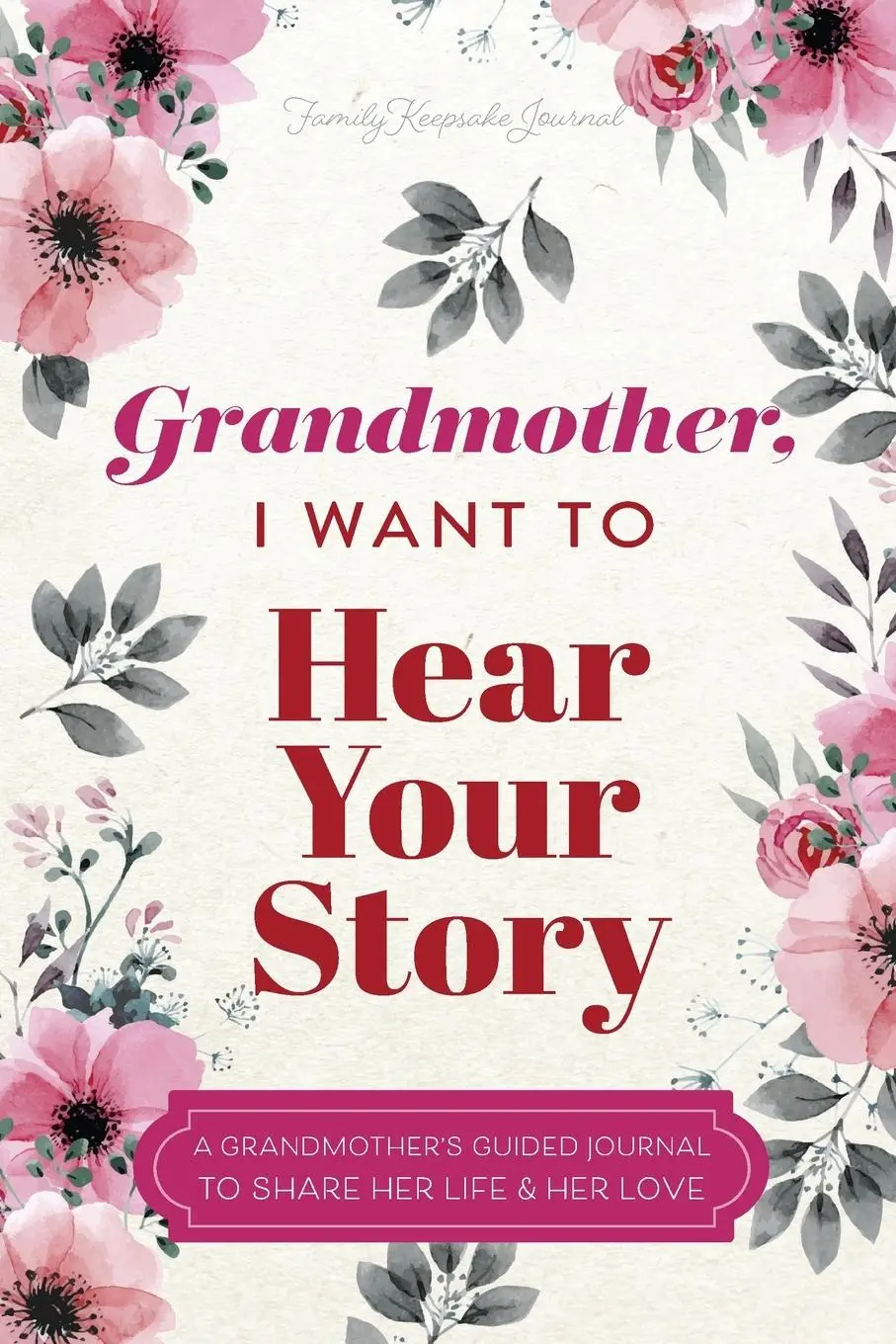 Cover: 9781955034616 | Grandmother, I Want to Hear Your Story | Jeffrey Mason (u. a.) | Buch