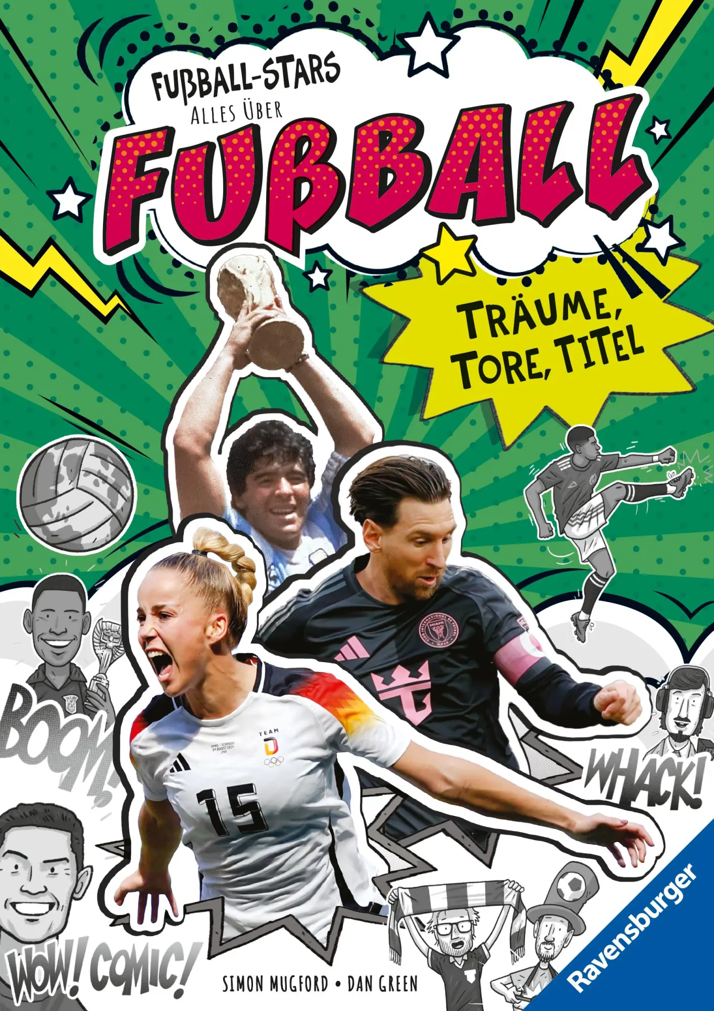 Cover: 9783473464616 | Fußball-Stars - Alles über Fußball. Träume, Tore, Titel | Mugford