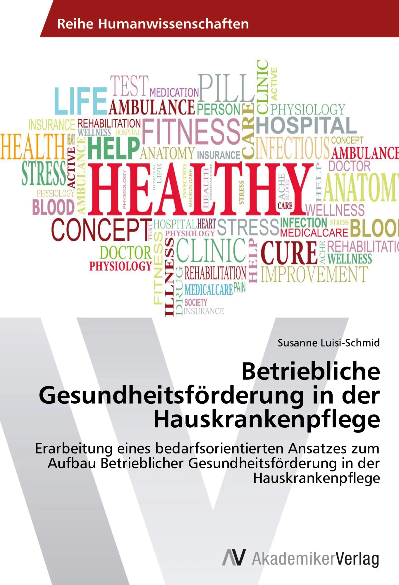 Cover: 9783639644616 | Betriebliche Gesundheitsförderung in der Hauskrankenpflege | Buch
