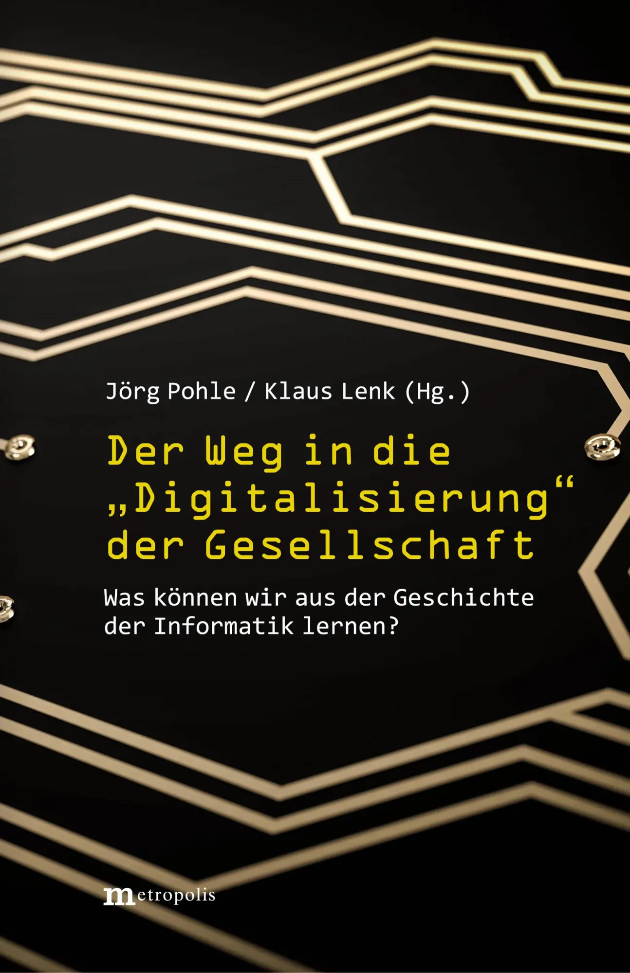 Cover: 9783731614616 | Der Weg in die "Digitalisierung" der Gesellschaft | Jörg Pohle (u. a.)