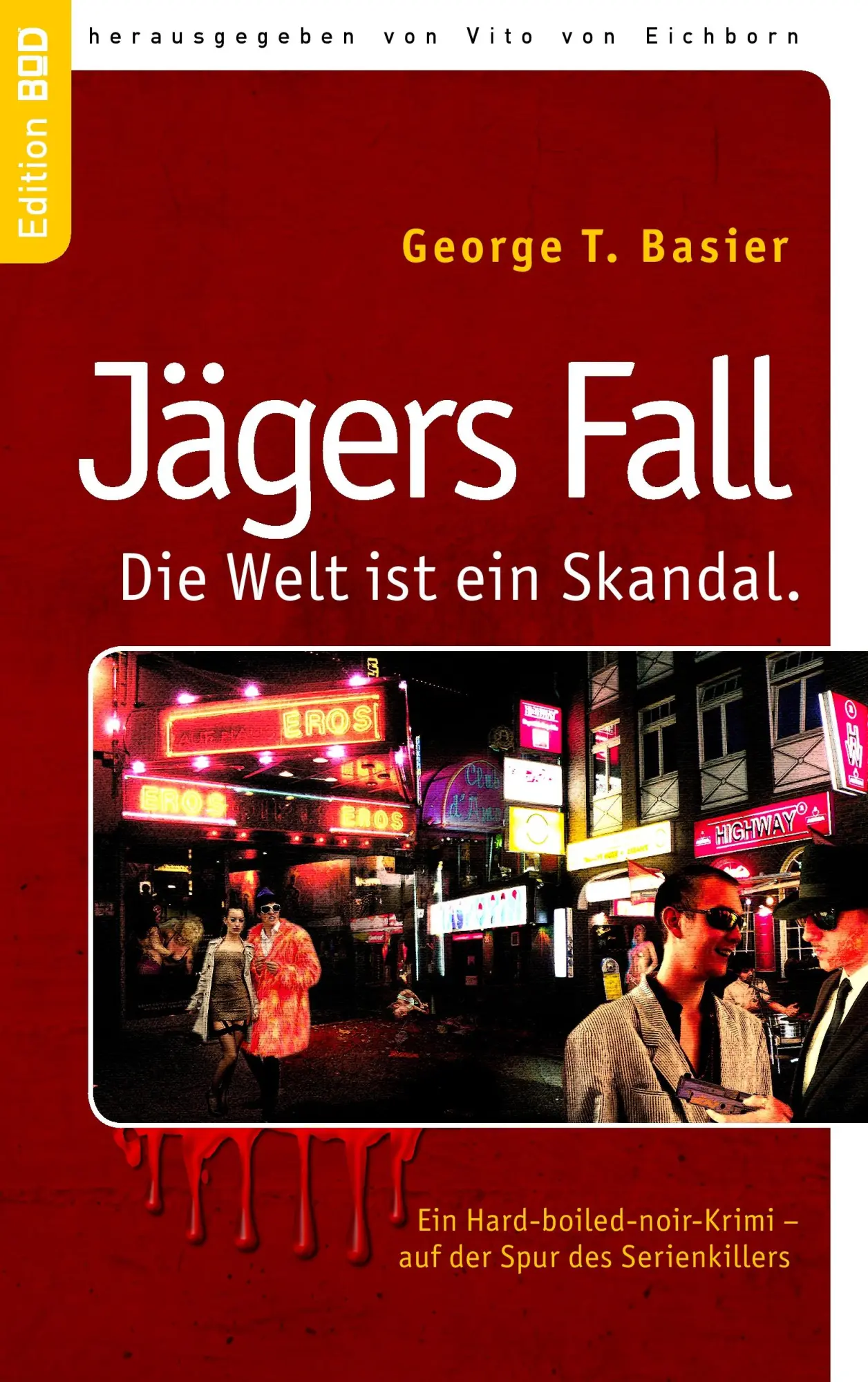 Cover: 9783844884616 | Jägers Fall | George T. Basier | Taschenbuch | 172 S. | Deutsch | 2011