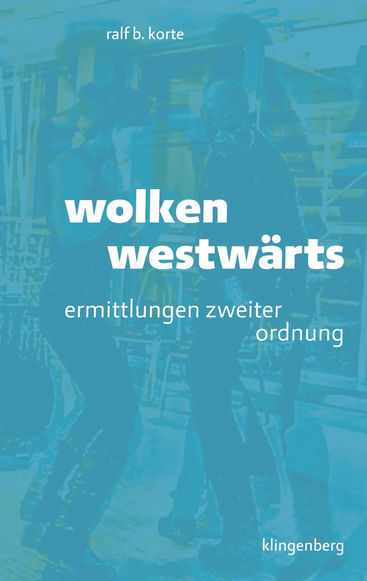 Cover: 9783903284616 | wolken westwärts | ermittlungen zweiter ordnung | Korte Ralf B. | Buch