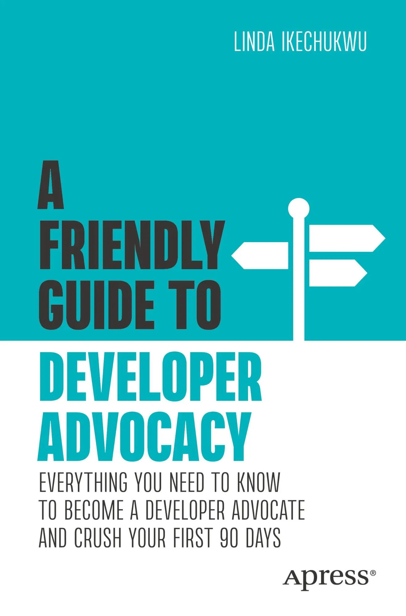 Cover: 9798868824616 | A Friendly Guide to Developer Advocacy | Linda Ikechukwu | Taschenbuch