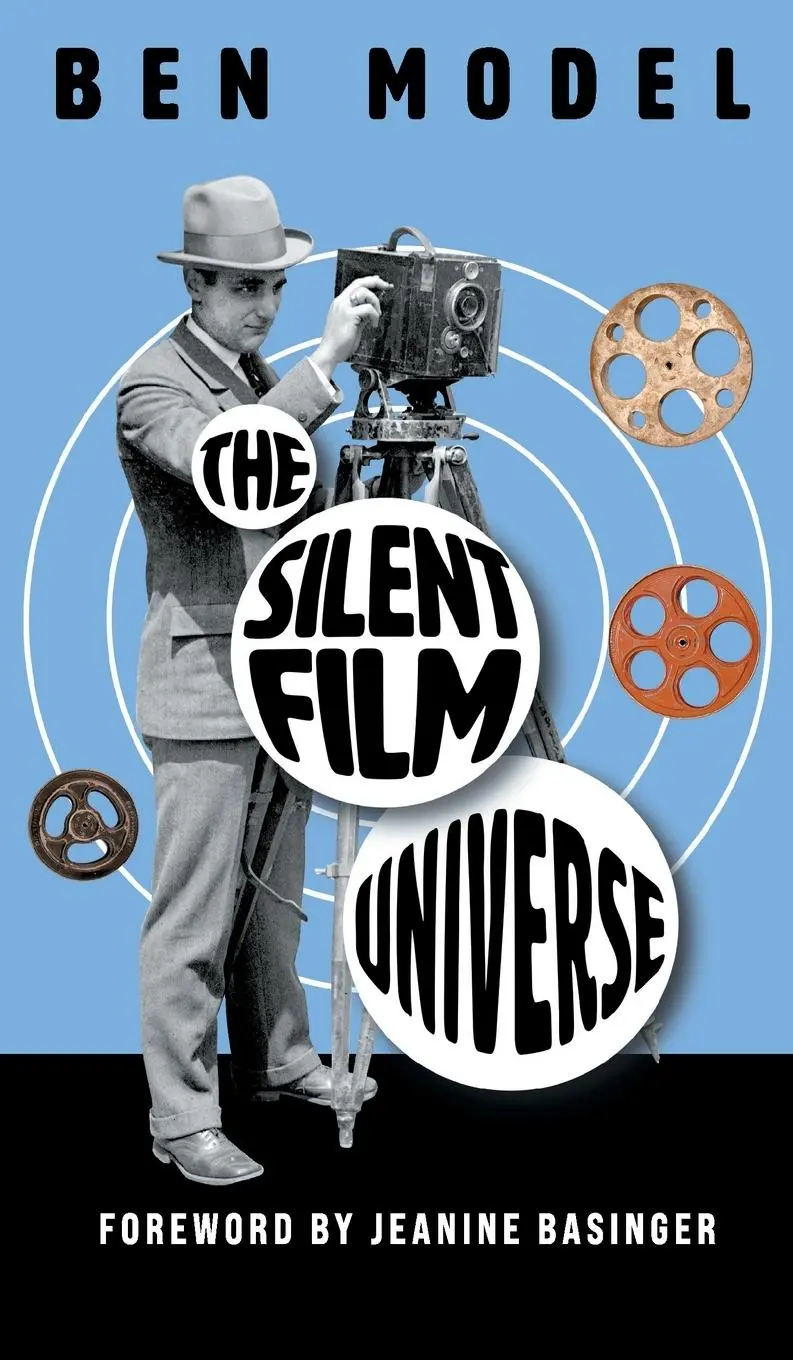 Cover: 9798987554616 | The Silent Film Universe | Ben Model | Buch | Englisch | 2025
