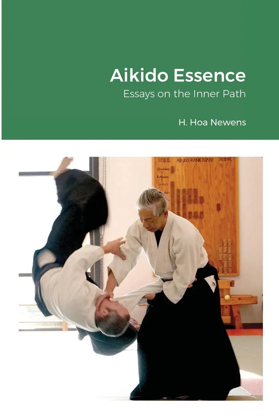 Cover: 9781678134716 | Aikido Essence | Essays on the Inner Path | H. Hoa Newens | Buch