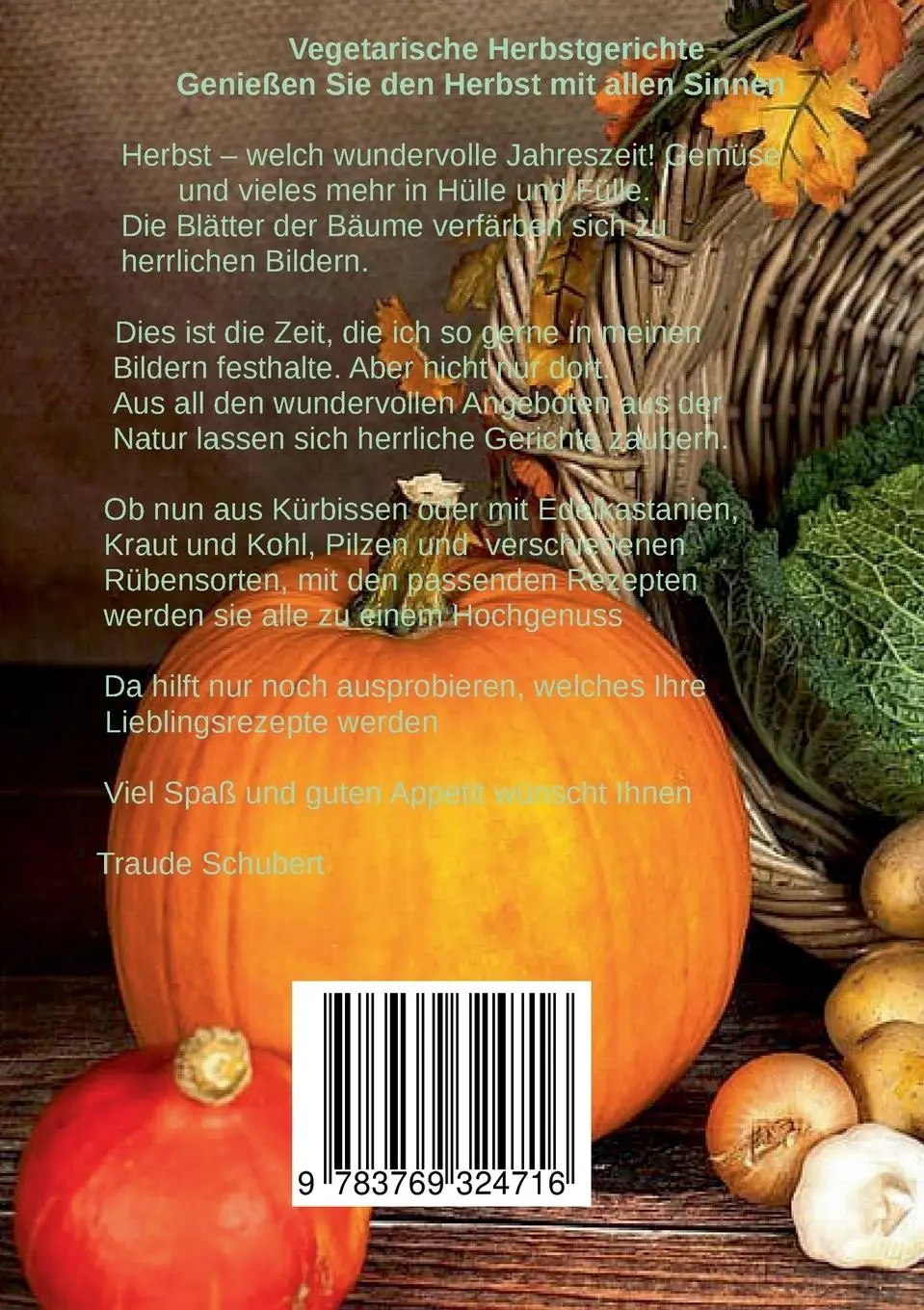 Rückseite: 9783769324716 | Vegetarische Herbstgerichte | Genießen Sie den Herbst mit allen Sinnen