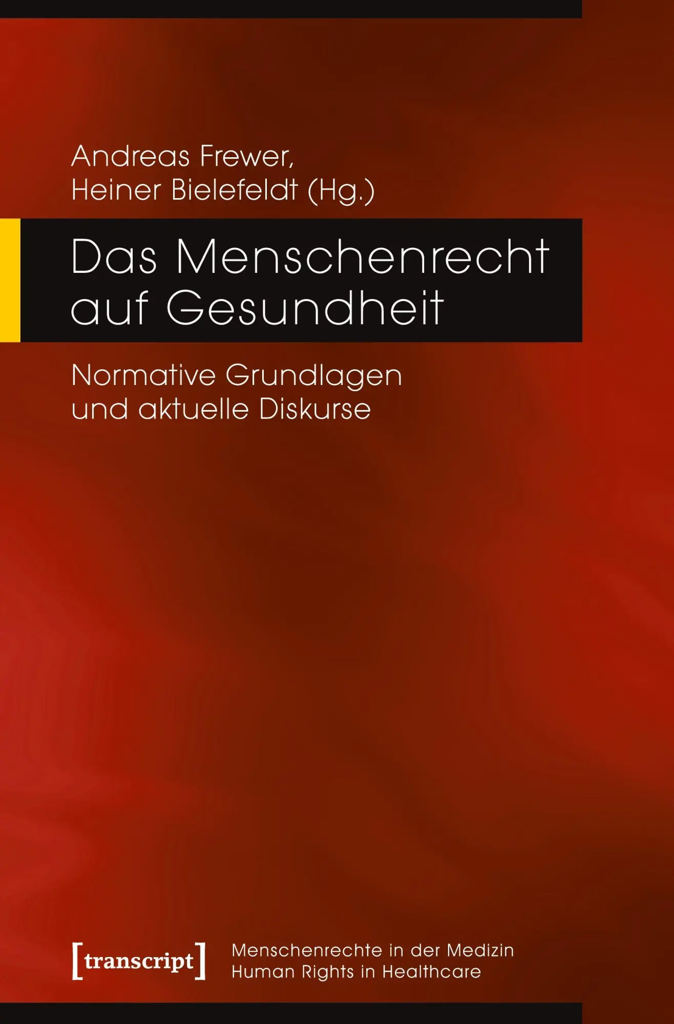 Cover: 9783837634716 | Das Menschenrecht auf Gesundheit | Andreas Frewer | Taschenbuch | 2023