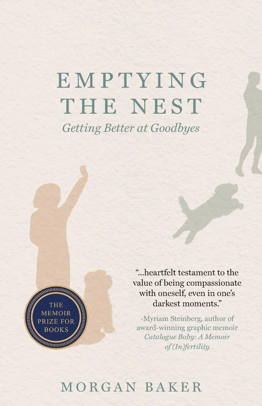 Cover: 9781645384816 | Emptying the Nest | Getting Better at Goodbyes | Morgan Baker | Buch