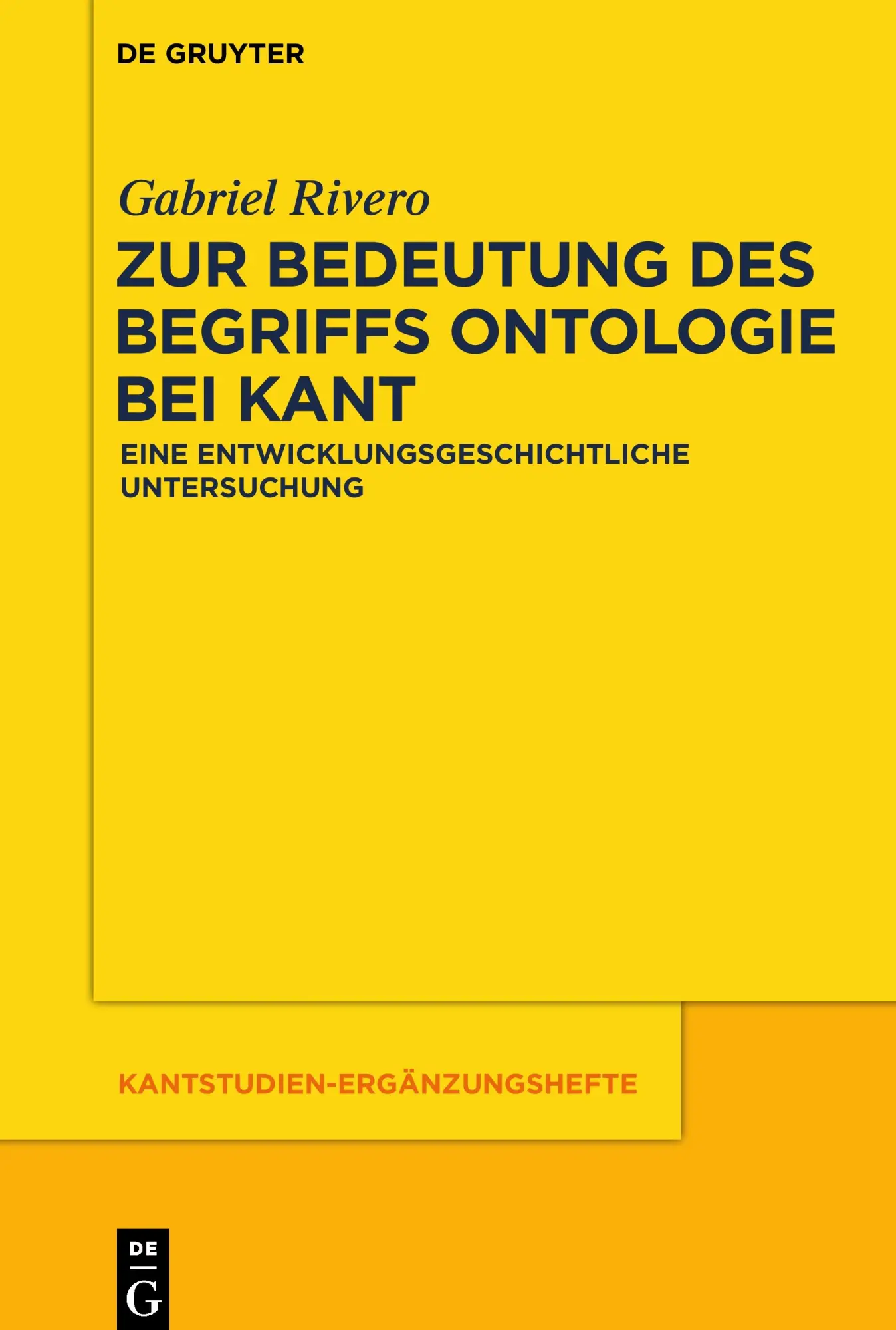 Cover: 9783110554816 | Zur Bedeutung des Begriffs Ontologie bei Kant | Gabriel Rivero | Buch