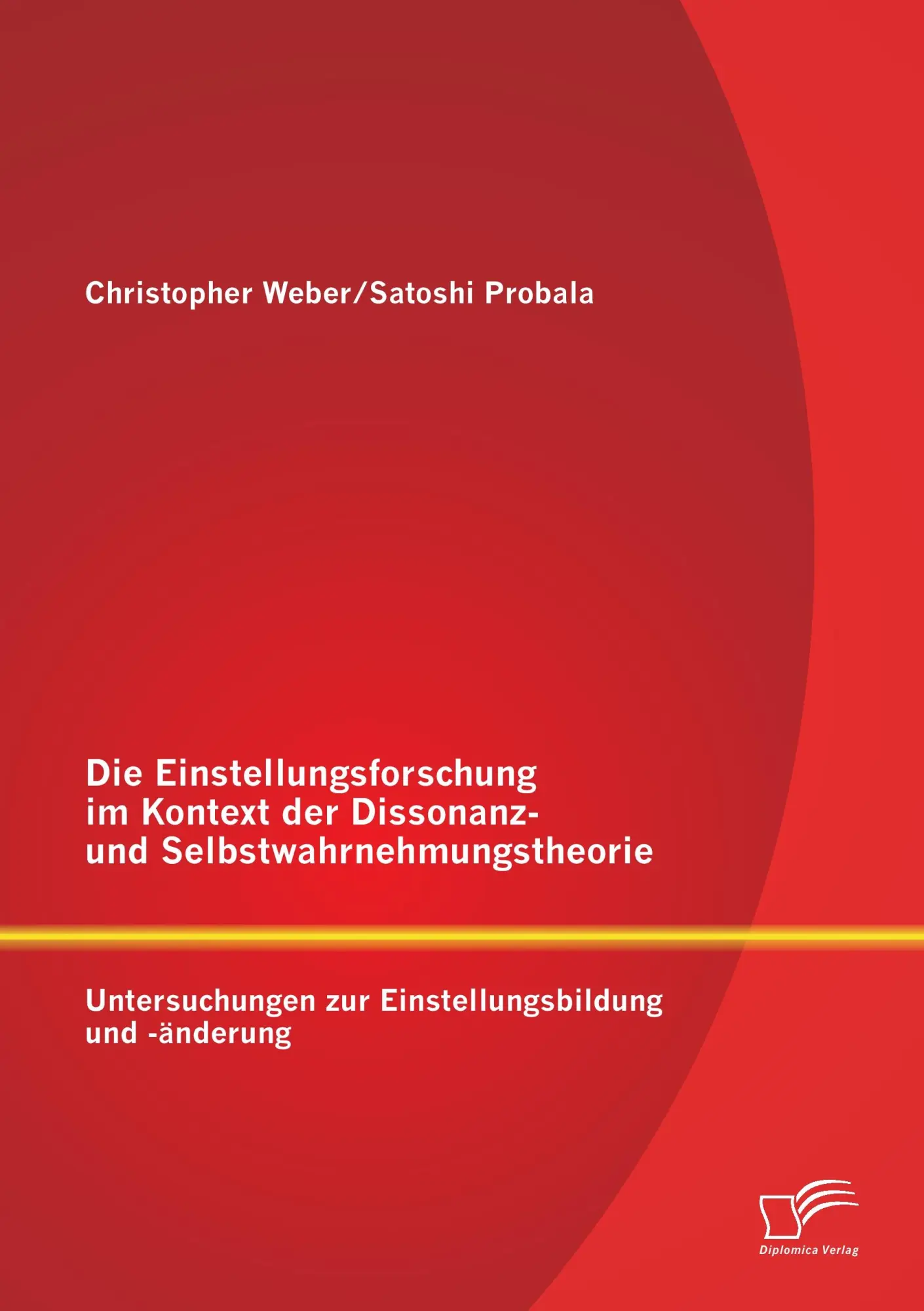 Cover: 9783842884816 | Die Einstellungsforschung im Kontext der Dissonanz- und...