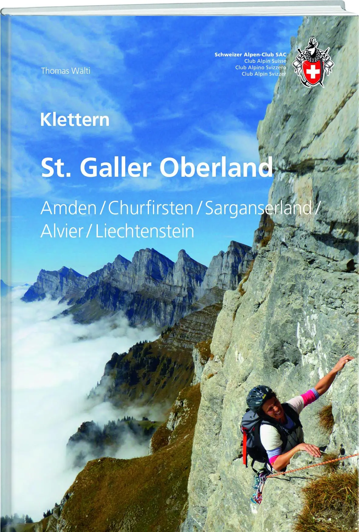 Cover: 9783859024816 | Klettern St. Galler Oberland | Thomas Wälti | Taschenbuch | 436 S.