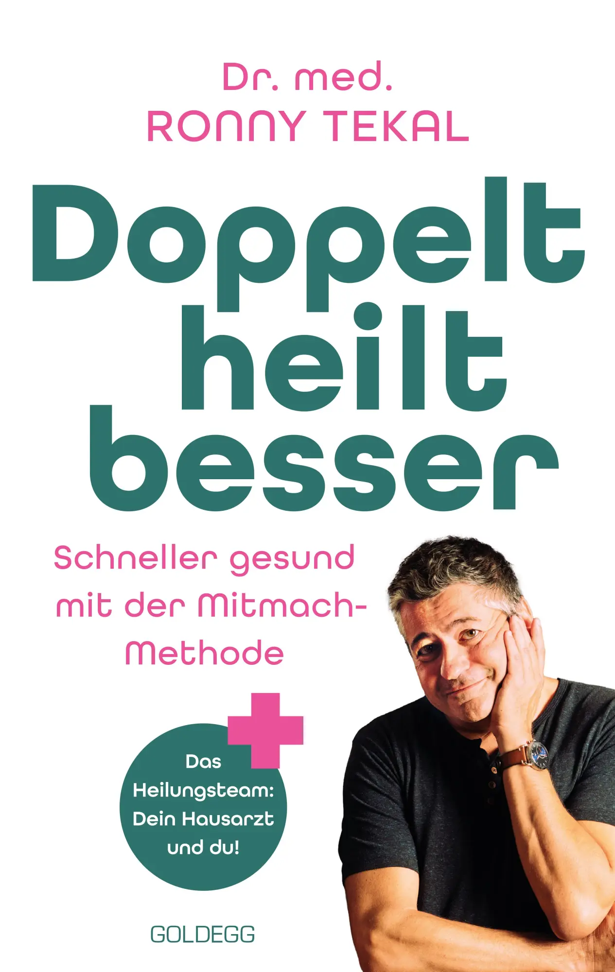 Cover: 9783990604816 | Doppelt heilt besser | Ronny Tekal | Taschenbuch | 176 S. | Deutsch