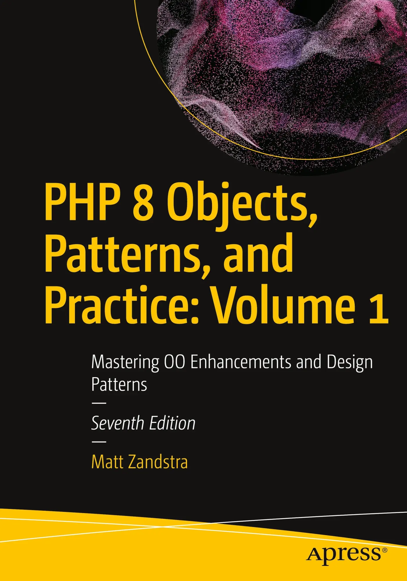 Cover: 9798868804816 | PHP 8 Objects, Patterns, and Practice: Volume 1 | Matt Zandstra | Buch Cover: 9798868804816 | PHP 8 Objects, Patterns, and Practice: Volume 1 | Matt Zandstra | Buch