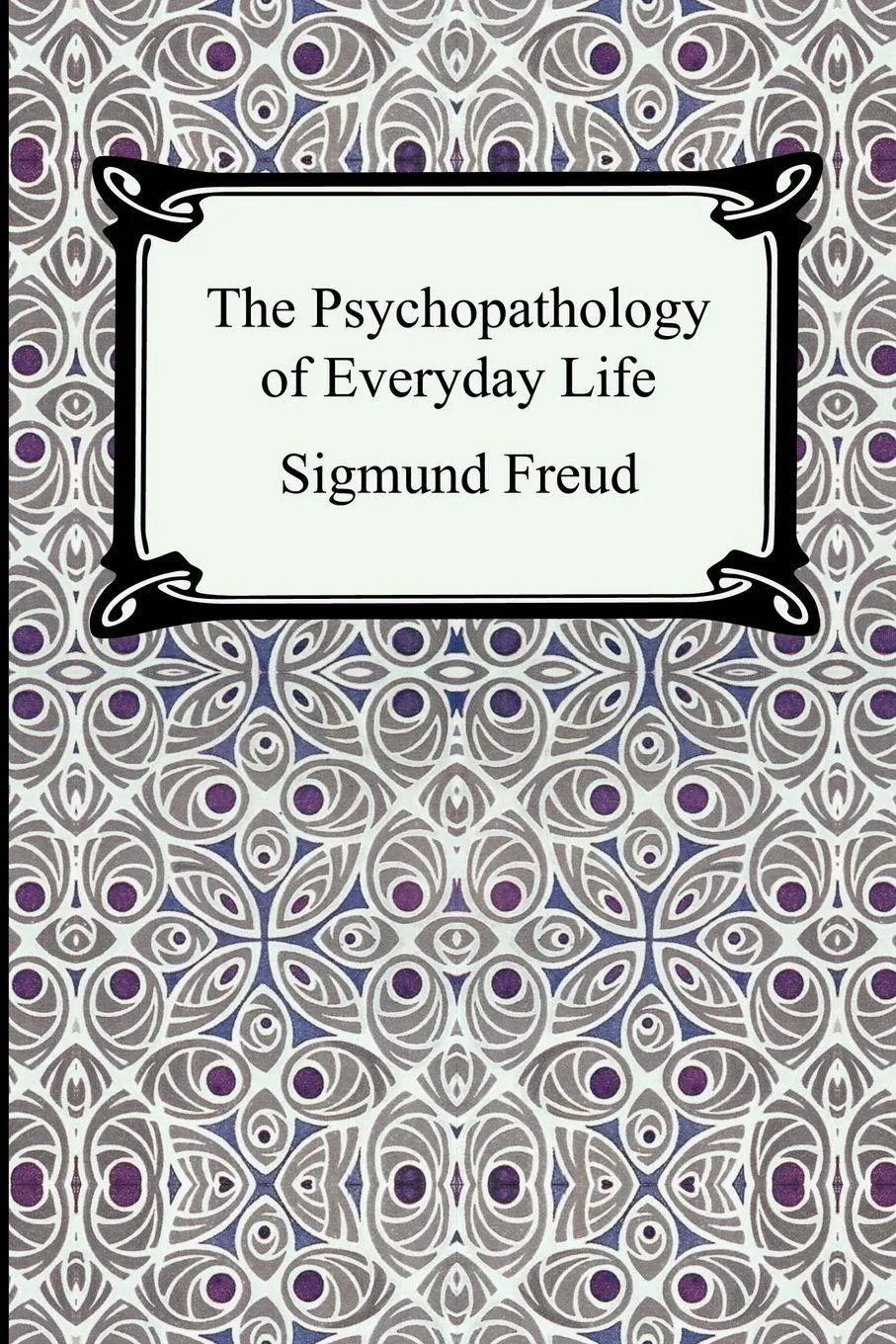 Cover: 9781420924916 | The Psychopathology of Everyday Life | Sigmund Freud | Taschenbuch