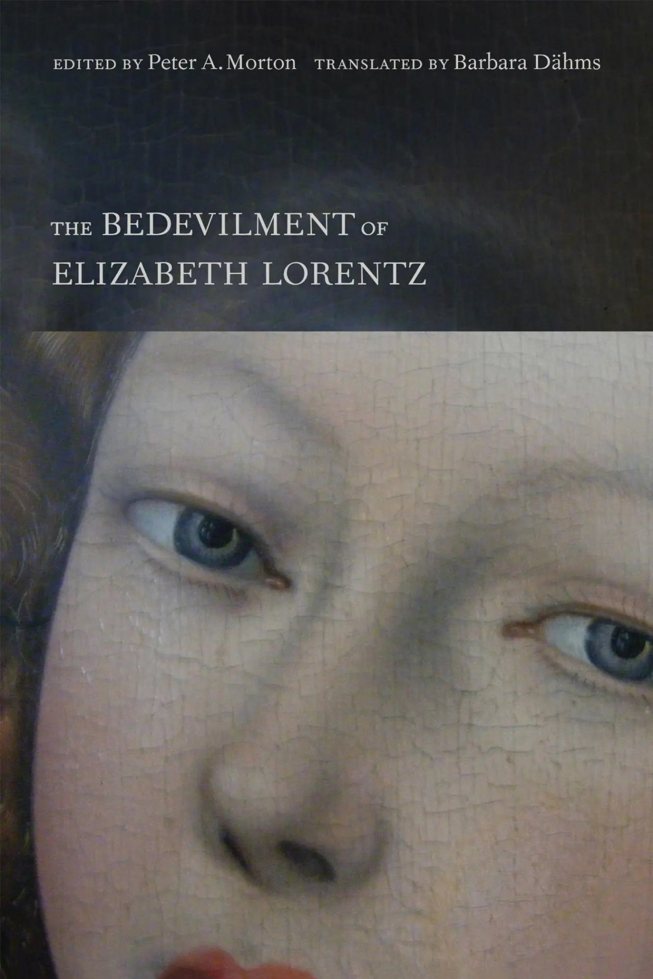 Cover: 9781442634916 | The Bedevilment of Elizabeth Lorentz | Peter A Morton | Taschenbuch