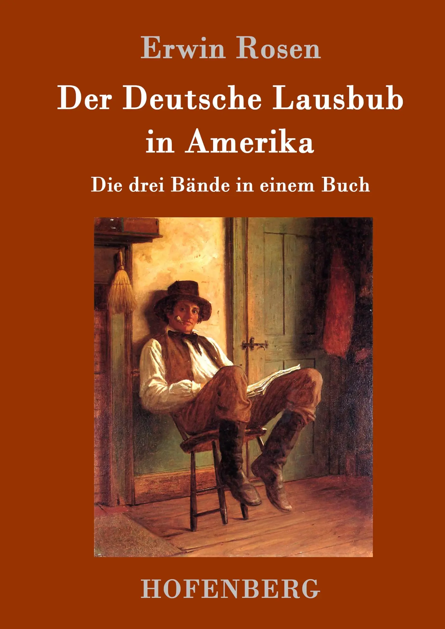 Cover: 9783743704916 | Der Deutsche Lausbub in Amerika | Die drei Bände in einem Buch | Rosen