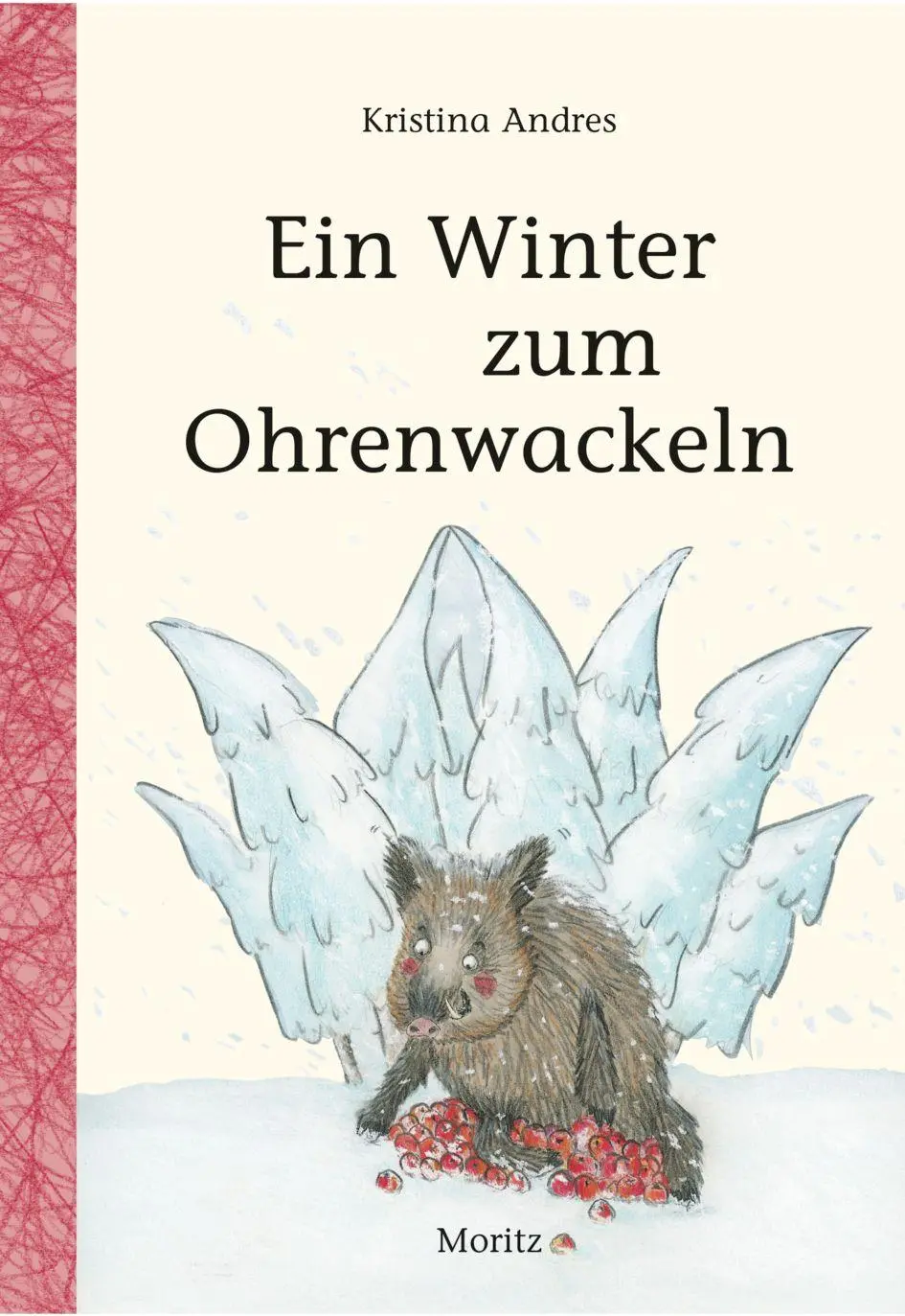 Cover: 9783895654916 | Ein Winter zum Ohrenwackeln | Winterferien bei Tante Olga | Andres