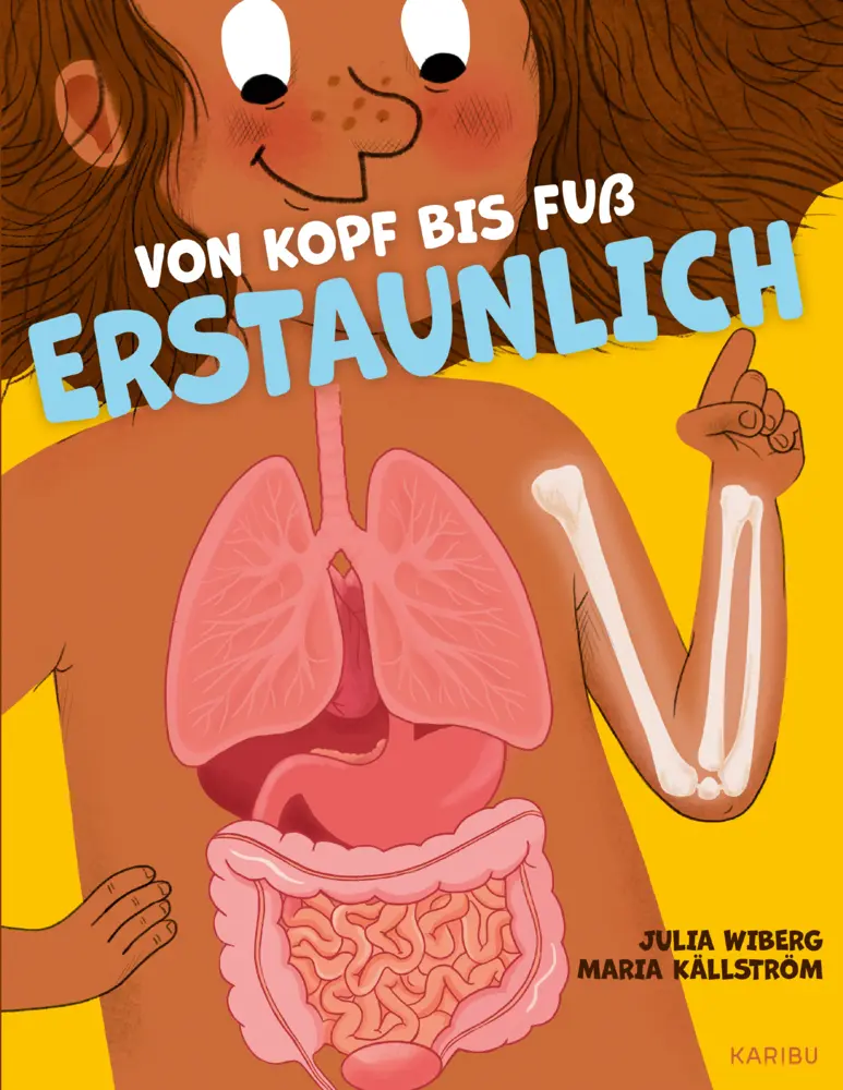 Cover: 9783961294916 | Von Kopf bis Fuß erstaunlich - Spannende Fakten über deinen Körper