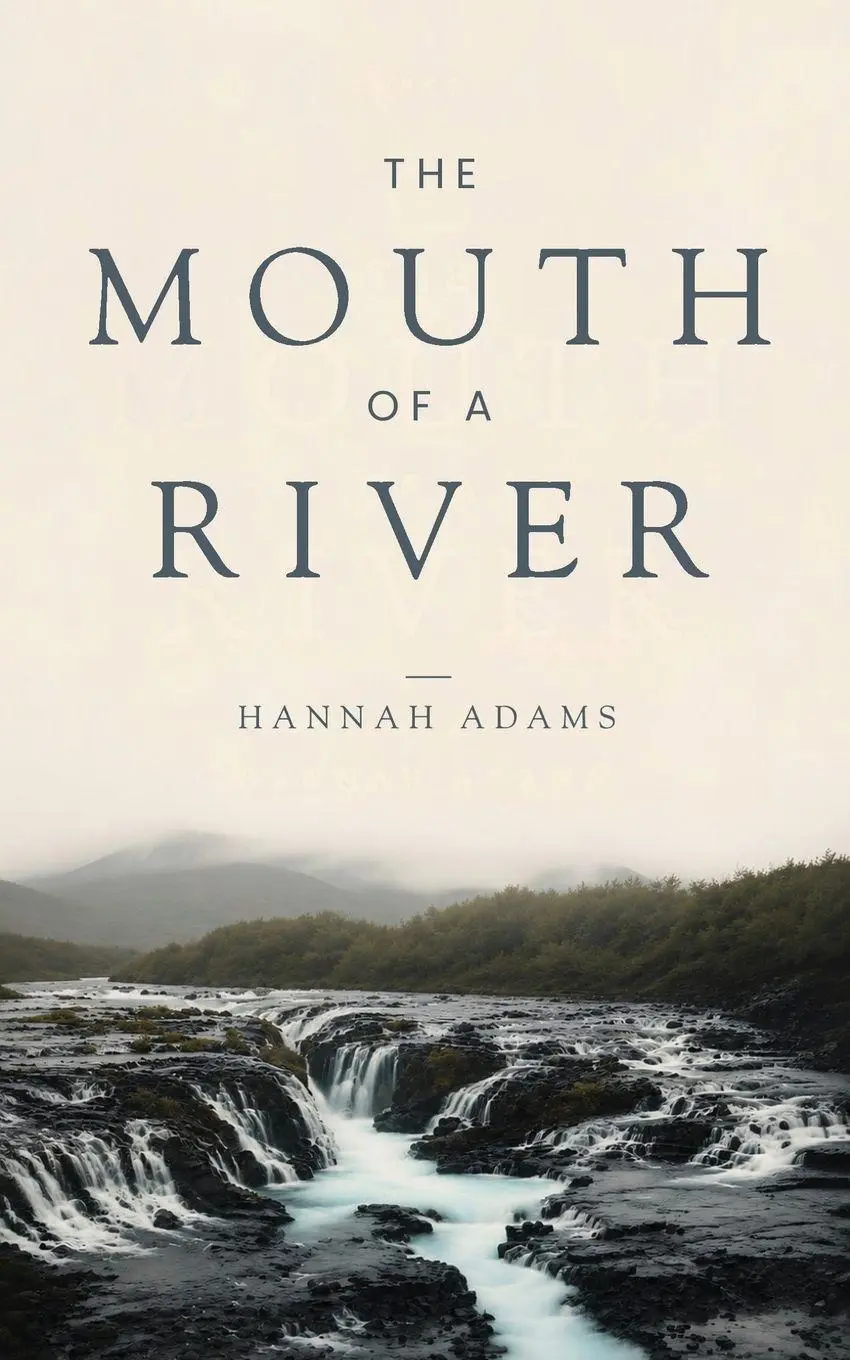 Cover: 9798997354916 | The Mouth of a River | Hannah Adams | Taschenbuch | Englisch | 2026