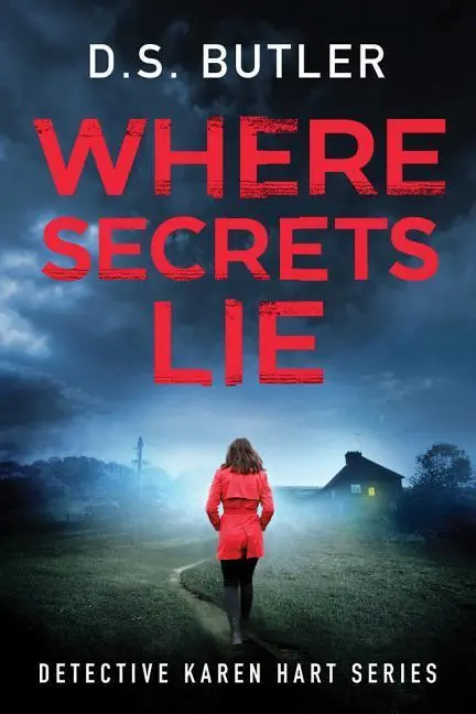 Cover: 9781503905016 | Where Secrets Lie | D S Butler | Taschenbuch | Kartoniert / Broschiert