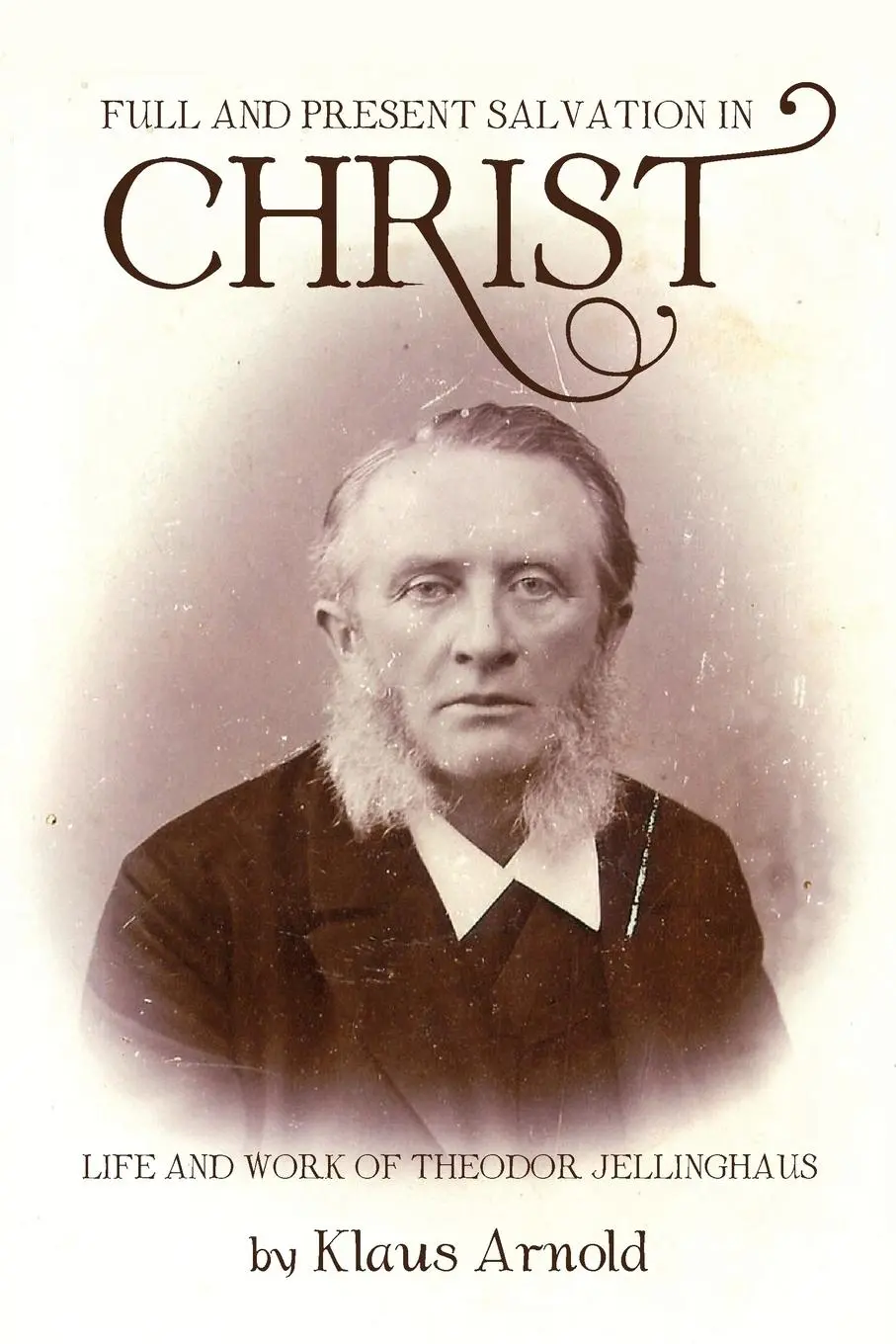Cover: 9781532615016 | Full and Present Salvation in Christ | Klaus Arnold | Taschenbuch