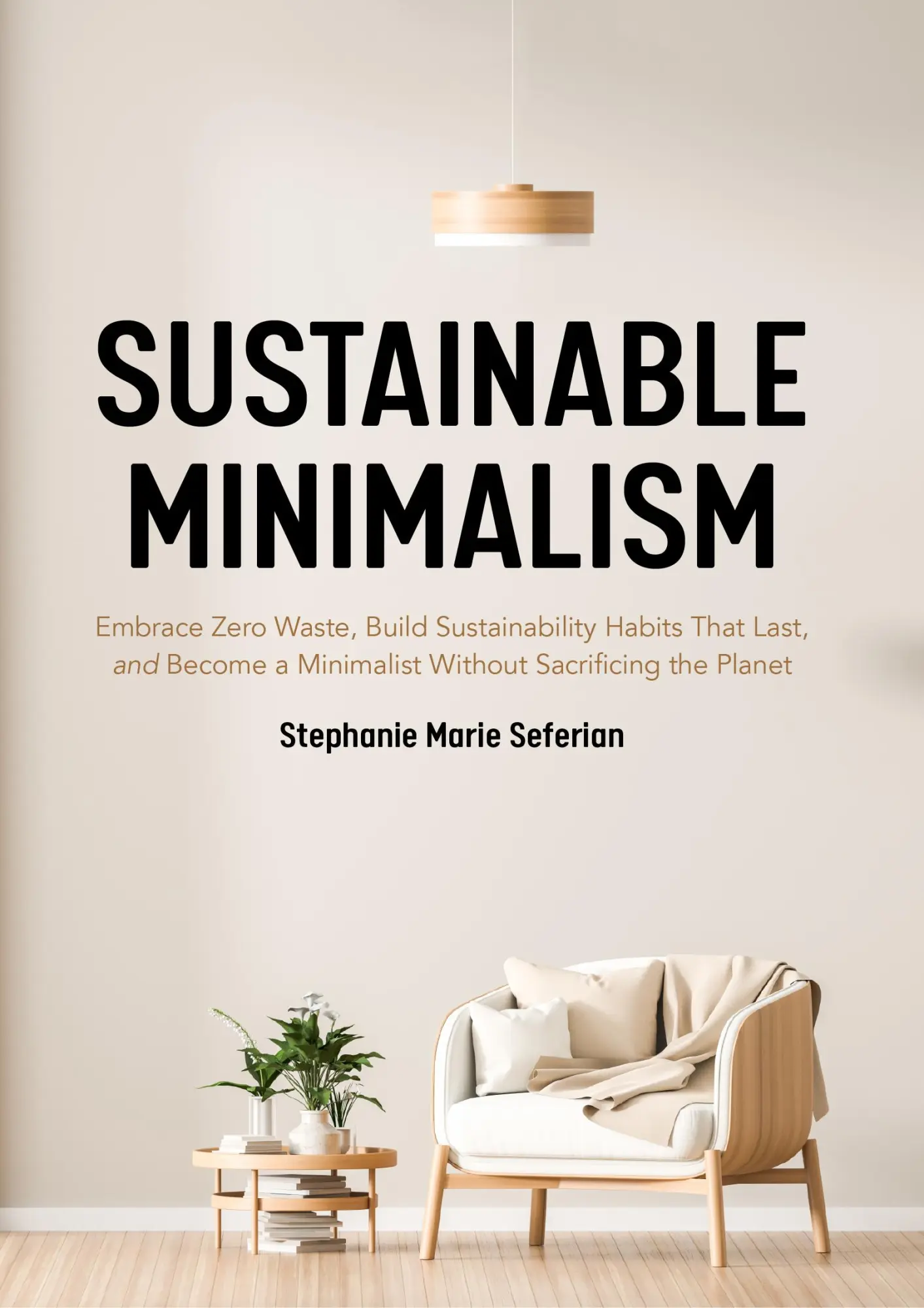 Bild: 9781642505016 | Sustainable Minimalism | Stephanie Marie Seferian | Taschenbuch | 2021
