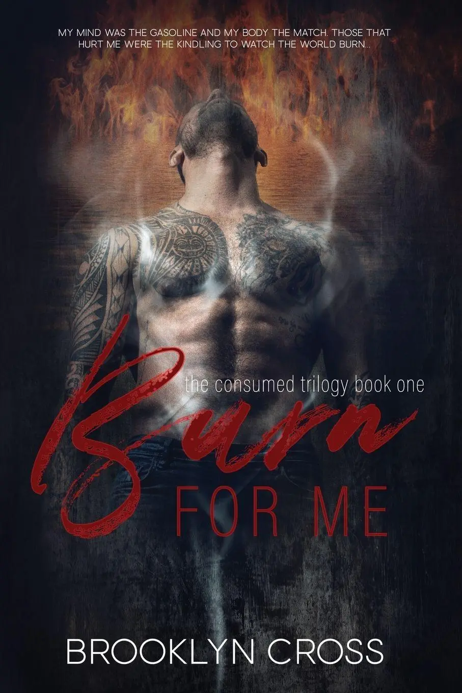 Cover: 9781998015016 | Burn For Me | Brooklyn Cross | Taschenbuch | Englisch | 2023