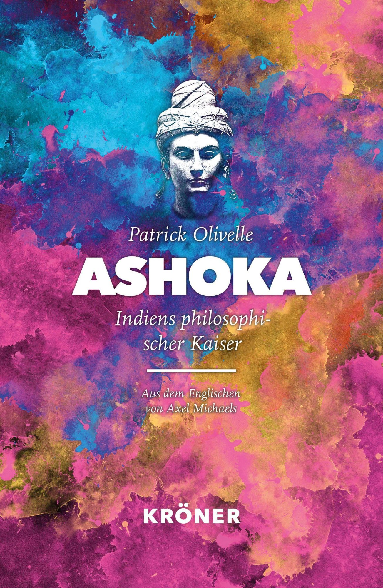 Cover: 9783520915016 | Ashoka | Indiens philosophischer Kaiser | Patrick Olivelle | Buch