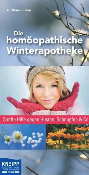 Cover: 9783708805016 | Die homöopathische Winterapotheke | Klaus Bielau | Taschenbuch | 2010