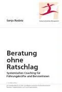 Cover: 9783902155016 | Beratung ohne Ratschlag | Sonja Radatz | Buch | Deutsch | 2023