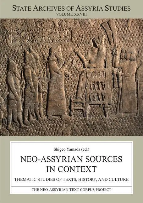 Cover: 9789521095016 | Neo–Assyrian Sources in Context – Thematic Studies of Texts,...