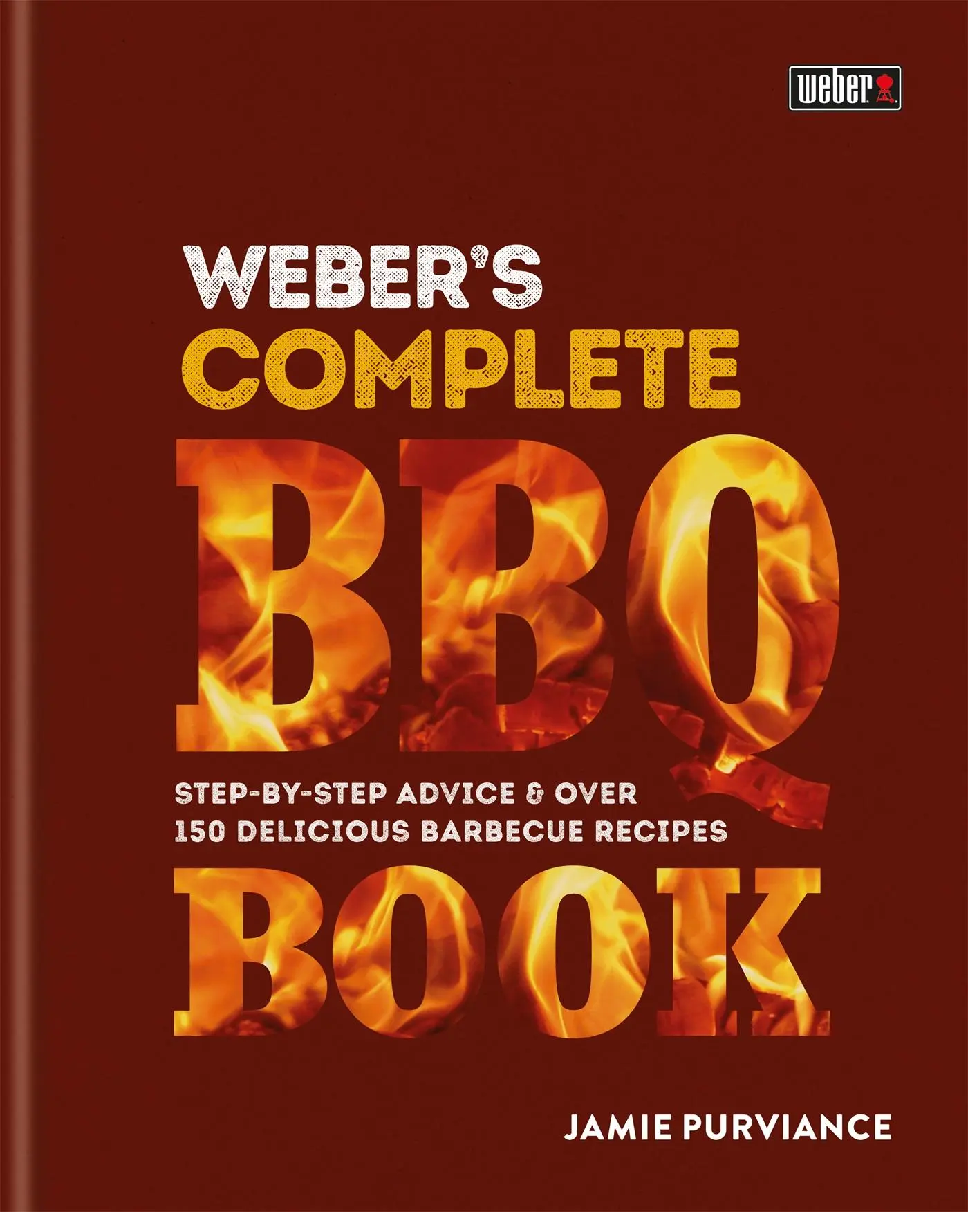 Cover: 9780600635116 | Weber's Complete BBQ Book | Jamie Purviance | Buch | Gebunden | 2017