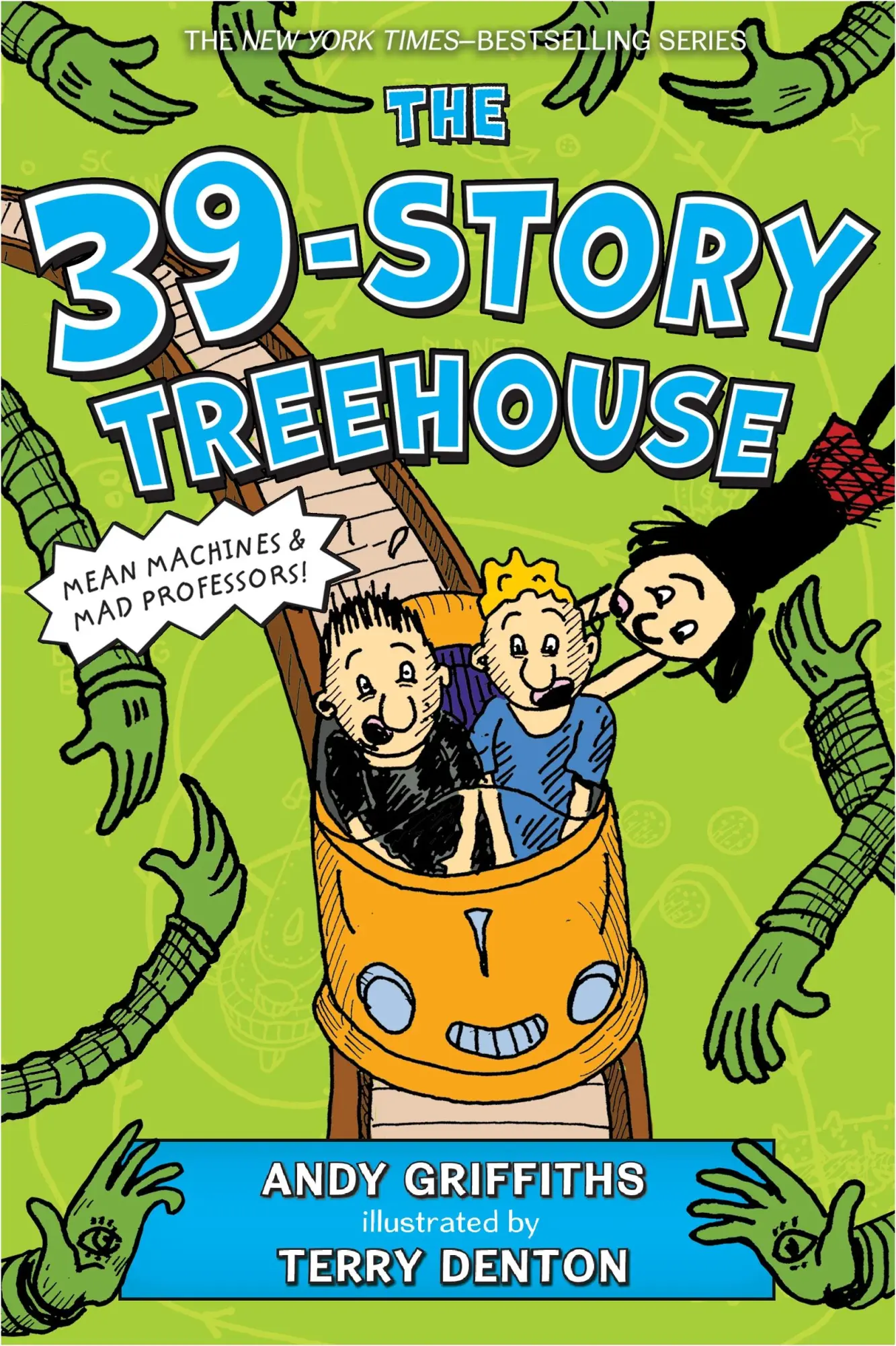 Cover: 9781250075116 | The 39-Story Treehouse | Mean Machines &amp; Mad Professors! | Griffiths