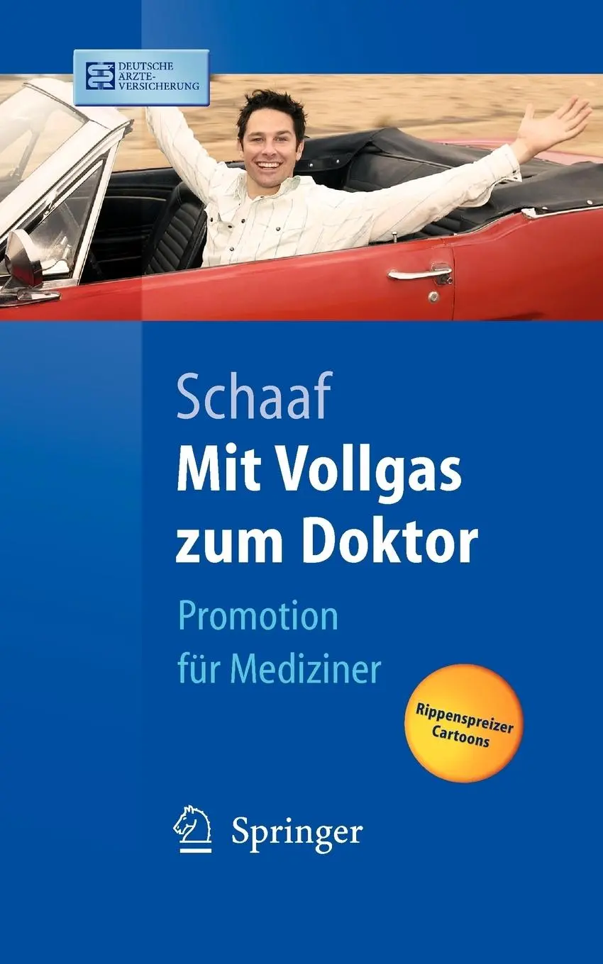 Cover: 9783540255116 | Mit Vollgas zum Doktor | Promotion für Mediziner | Christian P. Schaaf