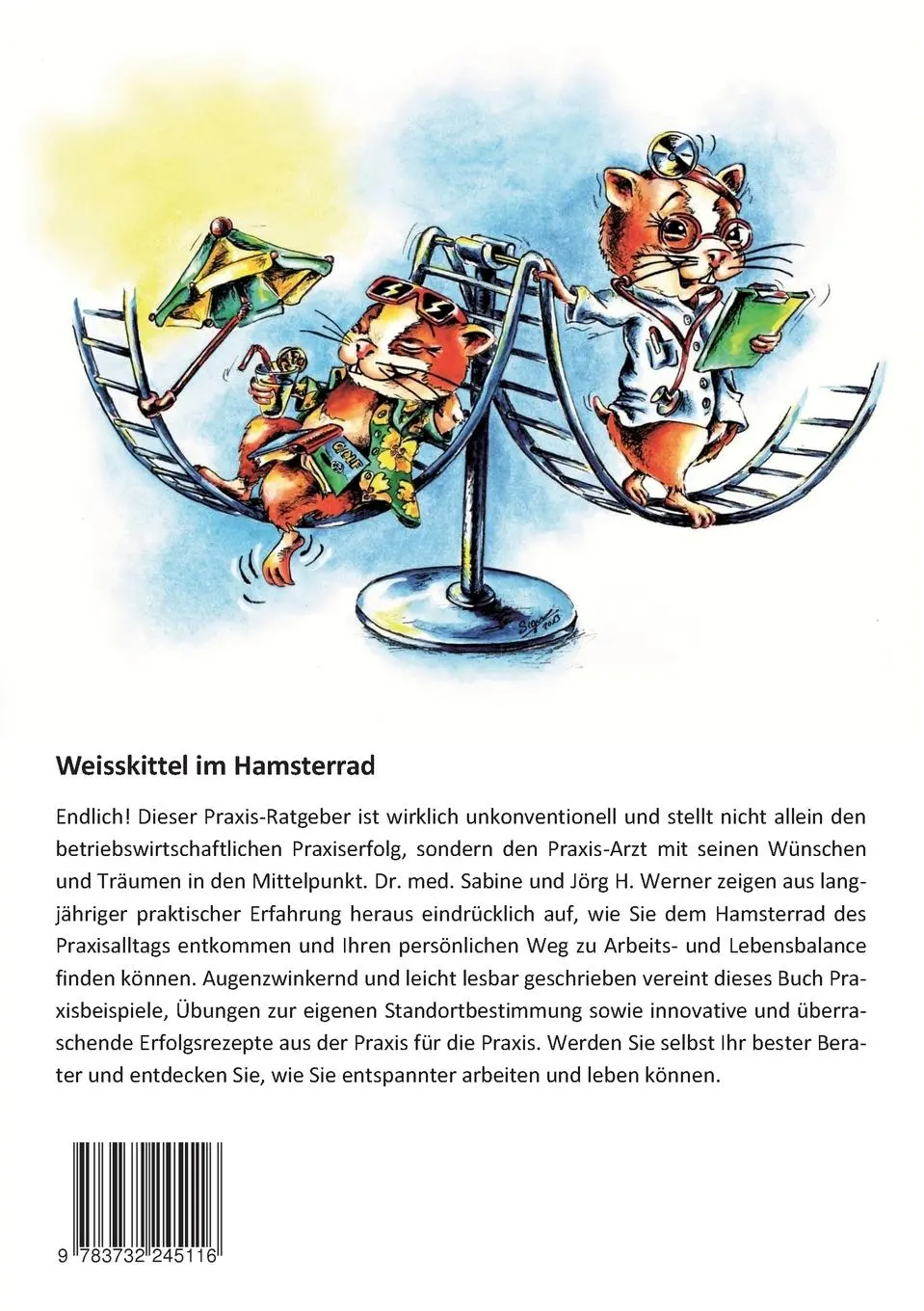 Rückseite: 9783732245116 | Weisskittel im Hamsterrad | Der unkonventionelle Praxis-Arzt-Ratgeber