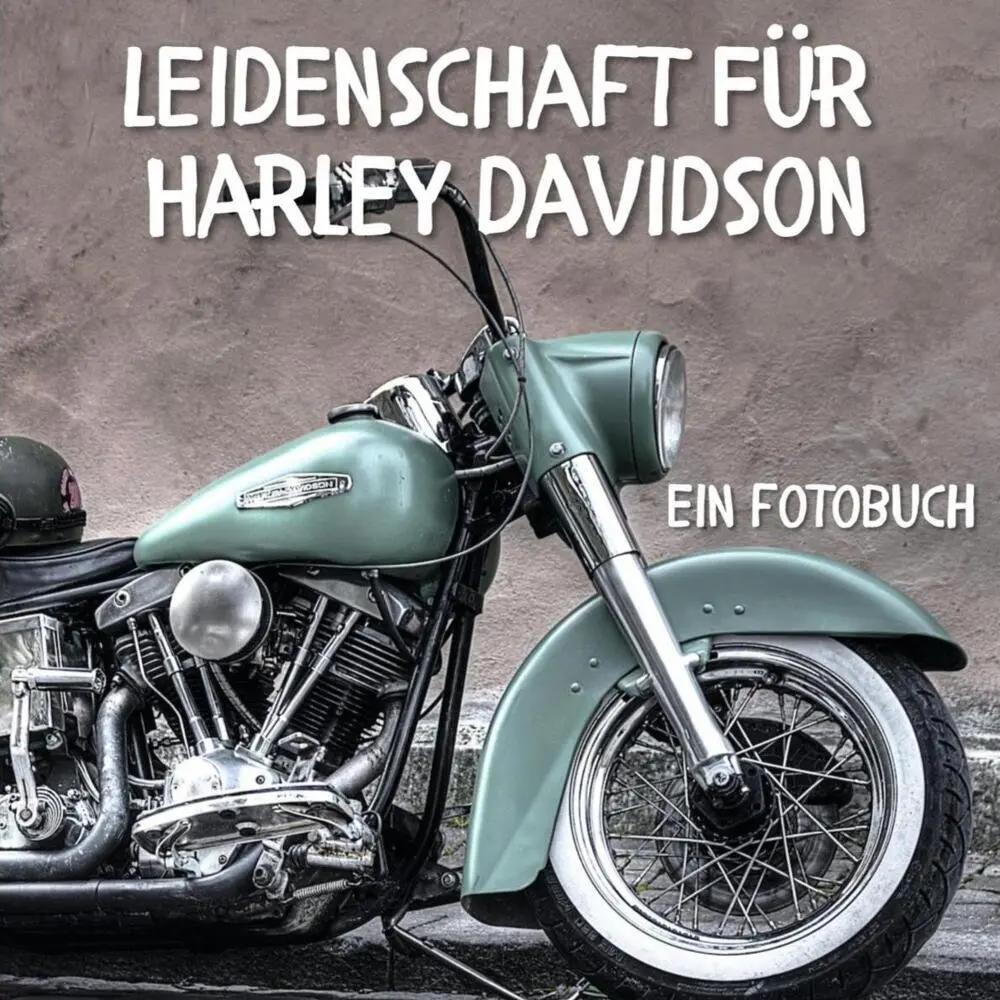 Cover: 9783750515116 | Leidenschaft für Harley Davidson | Tim Fröhlich | Taschenbuch | 42 S.