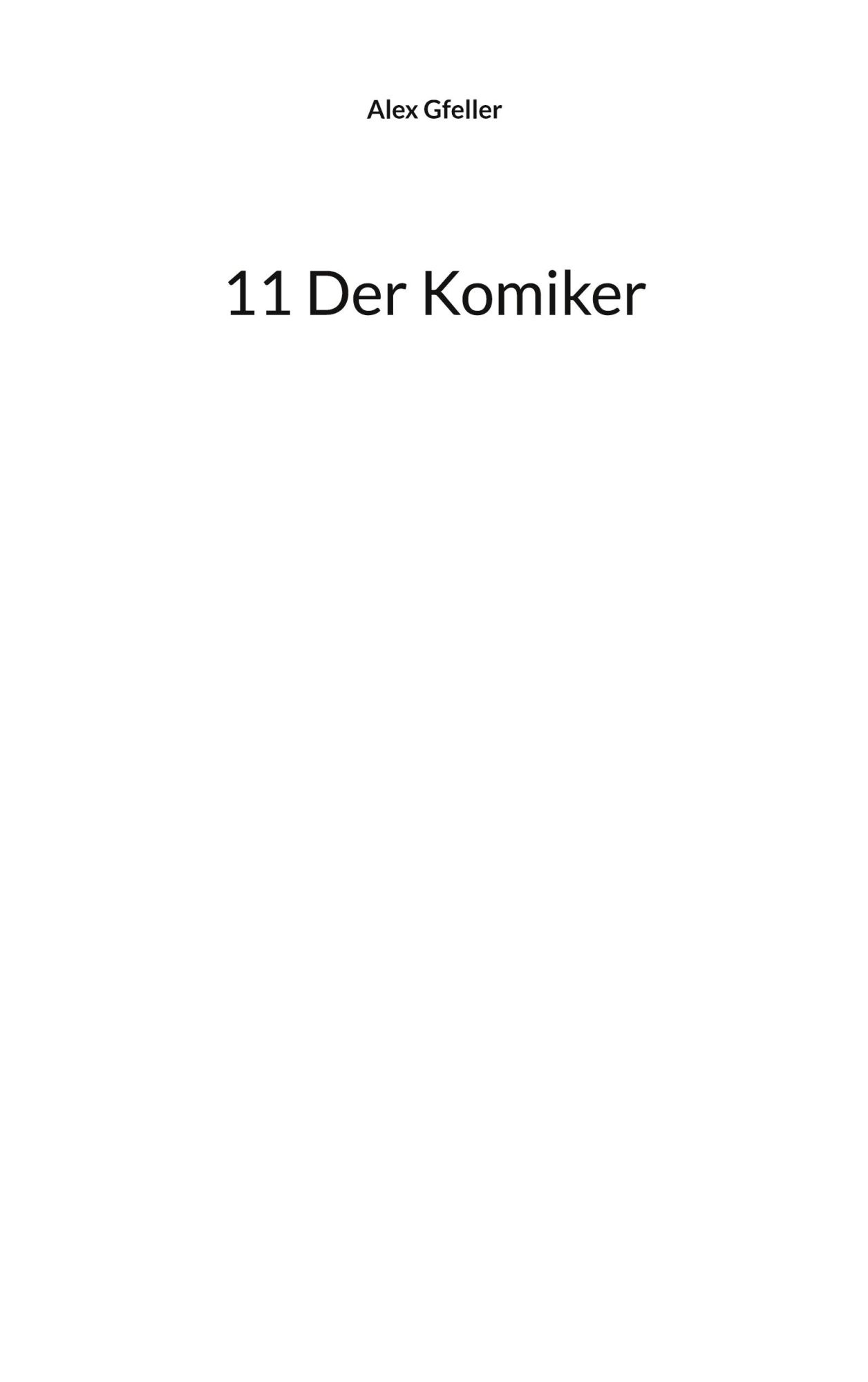 Cover: 9783769355116 | 11 Der Komiker | Alex Gfeller | Taschenbuch | 104 S. | Deutsch | 2025