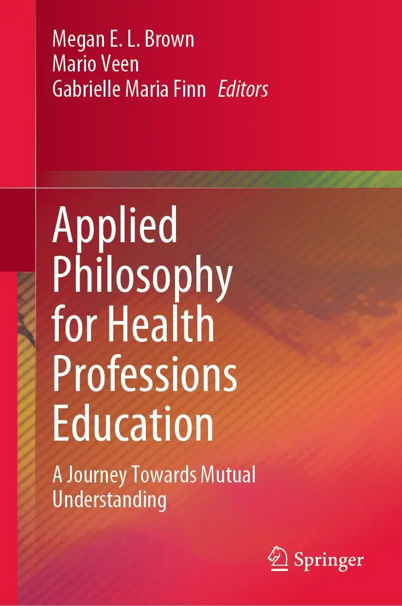Cover: 9789811915116 | Applied Philosophy for Health Professions Education | Brown (u. a.)