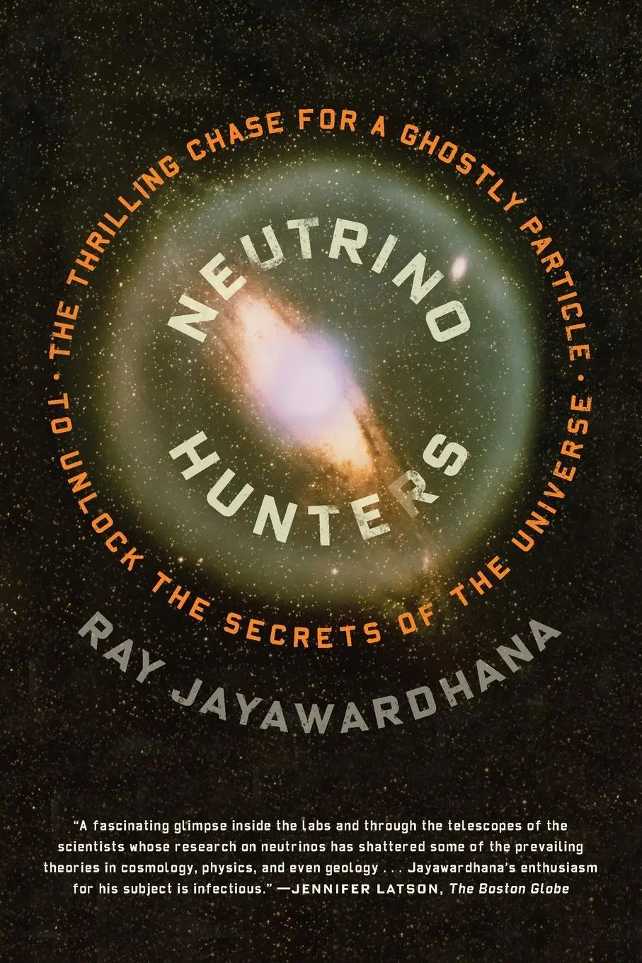 Cover: 9780374535216 | Neutrino Hunters | Ray Jayawardhana | Taschenbuch | Englisch | 2015